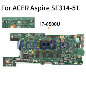  Дънна платка за лаптоп ACER Swift 3 SF314-51 I7-6500U дънна Платка на лаптоп SR2EZ CA4DB CA4DB_10L 8 GB оперативна памет