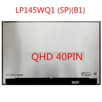  N145GCG-GT1 DP/N 0FDG5D LP145WQ1 SPB1 14,5 инча 2560*1600 IPS QHD 40 контакти EDP 100% удобна технология за матрица за лаптоп екран LCD панел Дисплей