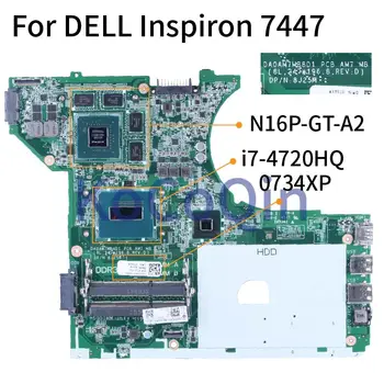  За DELL Inspiron 7447 i7-4720HQ дънна Платка на лаптоп 0734XP DA0AM7MB8D1 SR1Q8 N16P-GT-A2 DDR4 дънна Платка на лаптоп