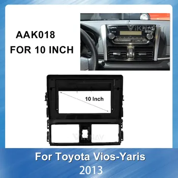  Панела на радиото в колата За TOYOTA VIOS Yaris 2013 DVD рамка, Комплект за Закрепване на таблото Адаптер Покритие на предния Панел Рамка на Таблото 2 Din